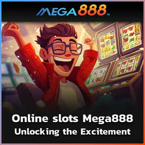 Online slots Mega888