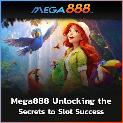 Mega888 ปลดล็อกความลับสู่ความสำเร็จของสล็อต