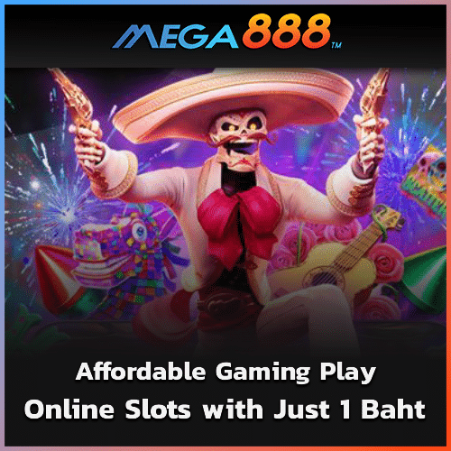 Affordable Gaming Play Online Slots with Just 1 Baht