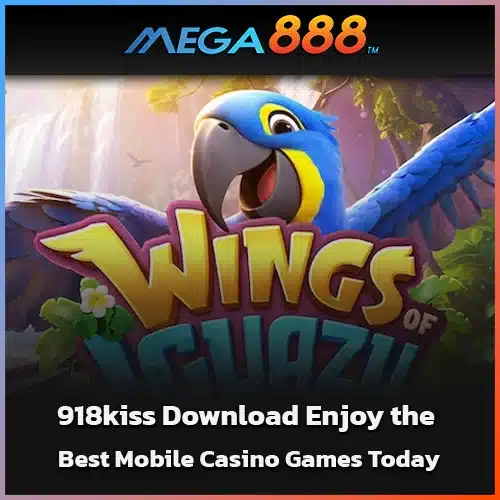 918kiss-Download-Enjoy-the-Best-Mobile-Casino-Games-Today