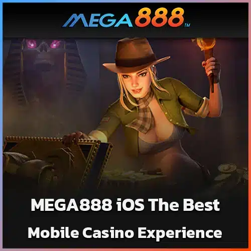 MEGA888-iOS-The-Best-Mobile-Casino-Experience