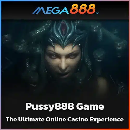 Pussy888-Game-The-Ultimate-Online-Casino-Experience