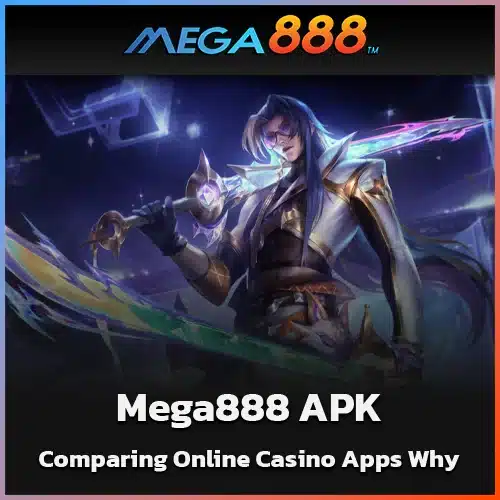 Comparing-Online-Casino-Apps-Why-Mega888-APK-Stands-Out
