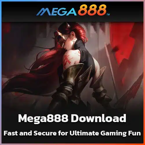 Fast-and-Secure-Mega888-Download-for-Ultimate-Gaming-Fun