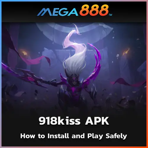 How to Install and Play Safely with 918kiss APK in 2025