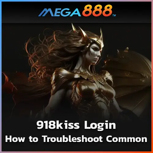 How to Troubleshoot Common 918kiss Login Problems