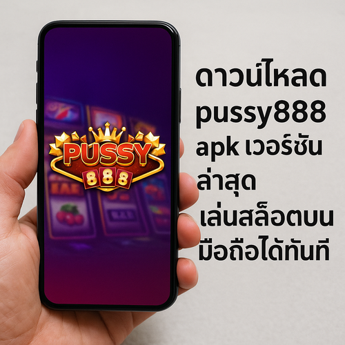 Download the Latest Pussy888 APK for Instant Mobile Slot Gaming